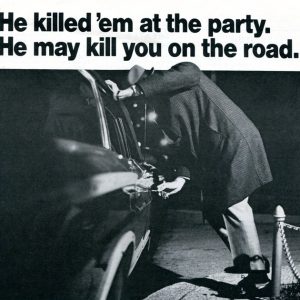 Drunk Driving may kill you!